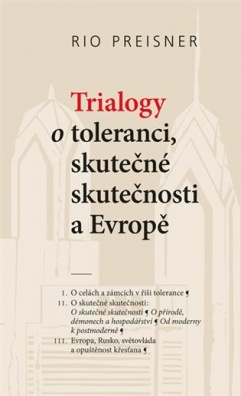 Trialogy o toleranci, skutečné skutečnosti a Evropě