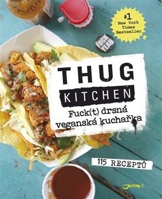 Fuck(t) drsná veganská kuchařka