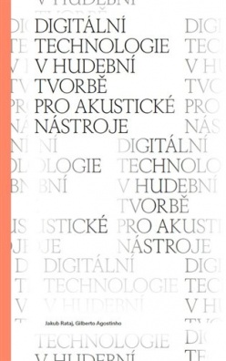 Digitální technologie v hudební tvorbě pro akustické nástroje