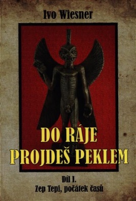 Do ráje projdeš peklem (1.)