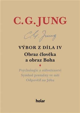 Výbor z díla IV – Obraz člověka a obraz Boha