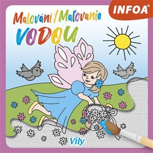 Malování / Maľovanie vodou – Víly