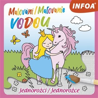 Malování / Maľovanie vodou – Jednorožci / Jednorožce