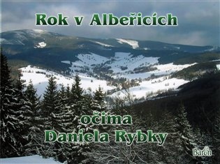 Rok v Albeřicích očima Daniela Rybky