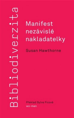 Bibliodiverzita: Manifest nezávislé nakladatelky