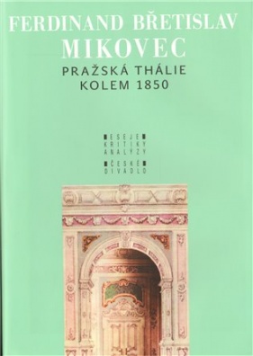 Pražská Thálie kolem 1850