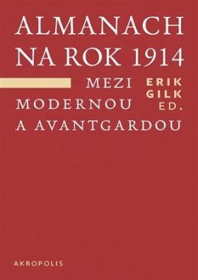 Almanach na rok 1914. Mezi modernou a avantgardou