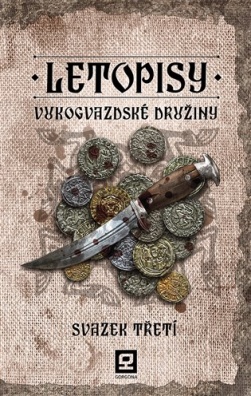 Letopisy Vukogvazdské družiny III.