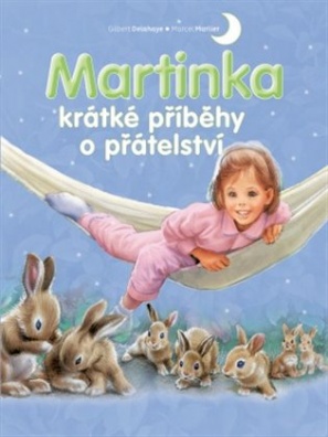 Martinka - krátké příběhy o přátelství