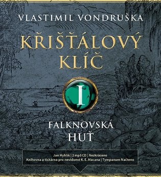 Křišťálový klíč I. - Falknovská huť (1695 - 1713)