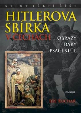 Hitlerova sbírka v Čechách 2 - Obrazy, dary, psací stůl