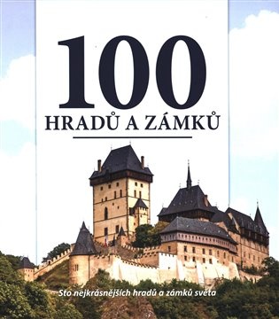 100 hradů a zámků