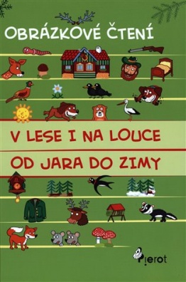 V lese i na louce od jara do zimy - Obrázkové čtení