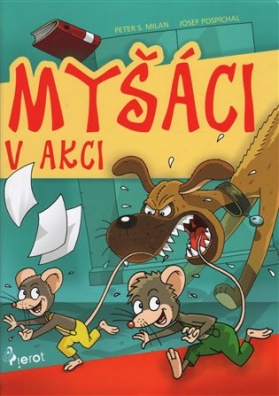 Myšáci v akci