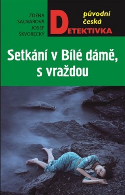 Setkání v Bílé dámě, s vraždou