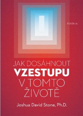 Jak dosáhnout vzestupu v tomto životě