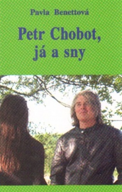 Petr Chobot, já a sny