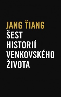 Šest historií venkovského života