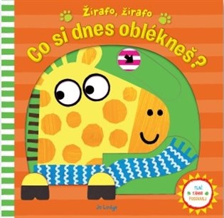 Žirafo, žirafo, co si dnes oblékneš?