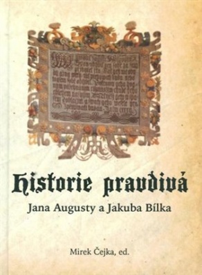 Historie pravdivá Jana Augusty a Jakuba Bílka