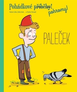 Pohádkové (příběhy) pohromy! - Paleček