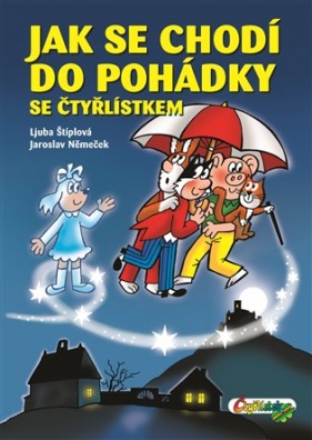 Jak se chodí do pohádky se Čtyřlístkem