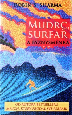 Mudrc, surfař a byznysmenka