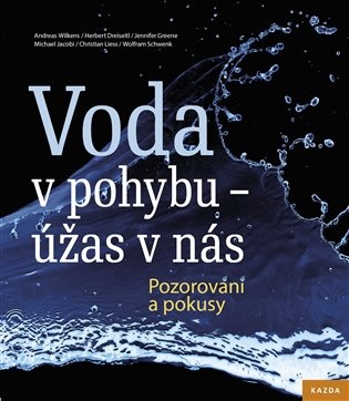 Voda v pohybu - úžas v nás