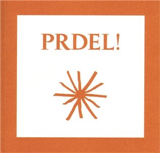 Prdel!