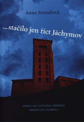 … stačilo jen říct Jáchymov