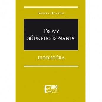 Trovy súdneho konania – Judikatúra