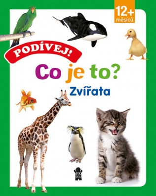 Podívej! Co je to? Zvířata