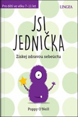 Jsi jednička, Získej zdravou sebeúctu