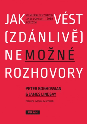 Jak vést (zdánlivě) nemožné rozhovory, Velmi praktický návod, jak se domluvit téměř s každým