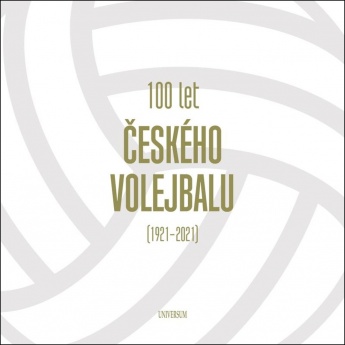 100 let českého volejbalu 1921–2021