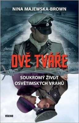 Dvě tváře, Soukromý život osvětimských vrahů