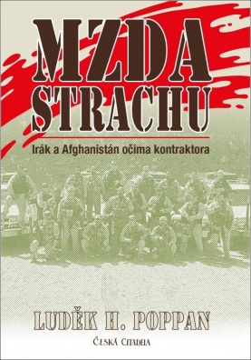 Mzda strachu, Irák a Afghanistán očima kontraktora