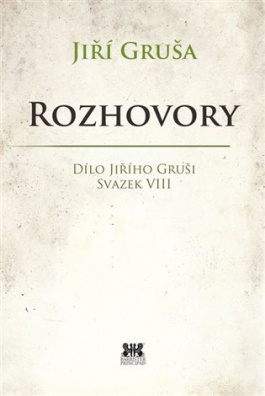 Rozhovory. Dílo Jiřího Gruši, svazek VIII