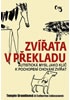 Zvířata v překladu - Autistická mysl jako klíč k pochopení chování zvířat