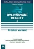 Ovlivňování reality 1 - Prostor variant