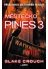 Městečko Pines 3