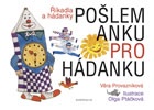 Pošlem Anku pro hádanku - Říkadla a hádanky