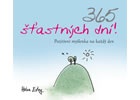 365 šťastných dní! - Pozitivní myšlenka na každý den