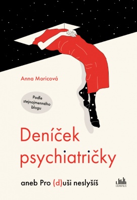 Deníček psychiatričky. aneb Pro (d)uši neslyšíš