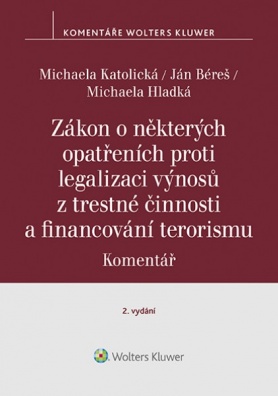 Zákon o některých opatřeních proti legalizaci výnosů z trestné činnosti a financování terorismu. Kom