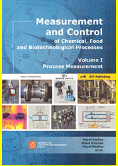 Measurement and Control of Chemical, Food and Biotechnological Processes - Vol.I Process Measurement