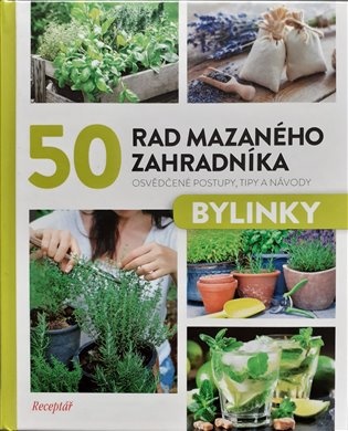 50 rad mazaného zahradníka – Bylinky