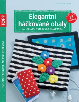 TOPP Elegantní háčkované obaly. na tablety, notebooky, telefony...