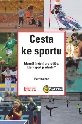 Cesta ke sportu. Manuál (nejen) pro rodiče: který sport je ideální?