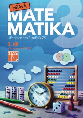 Hravá matematika 3 I.díl Učebnice